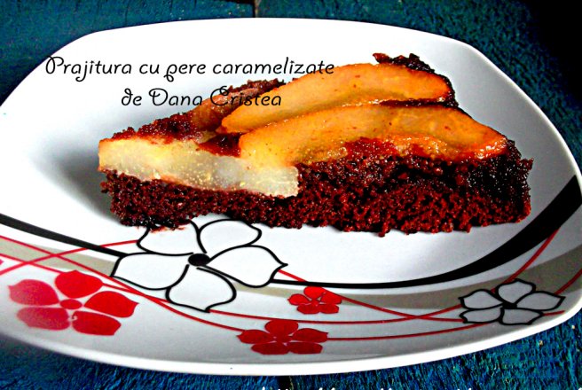 Prajitura cu pere caramelizate