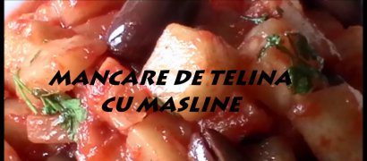 Mancare cu telina si masline